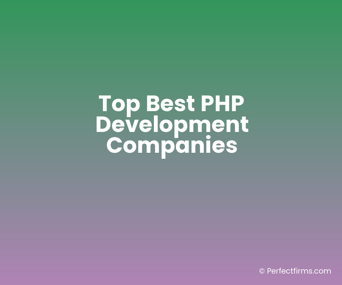 Top Best PHP Development Companies